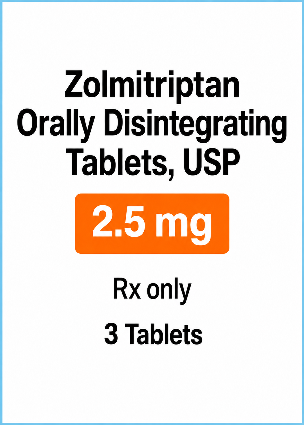 (Zomig) ZOLMITRIPTAN ODT 5MG-#3 tablets (NDC 68382-717-82 LOT MA01507A)