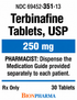 (Lamisil) Terbinafine HCl 250mg tablets-#30 (NDC# 69452-351-13 LOT#700W022)