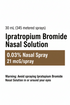 (Atrovent) Ipratropium Bromide 0.03% Nasal Solution-21mcg/Spray-#30mL (345 metered sprays) (NDC 00054-0045-44)